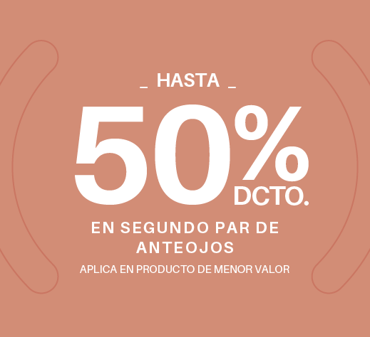 	Hasta 50% dcto. en segundo par de anteojos Diciembre