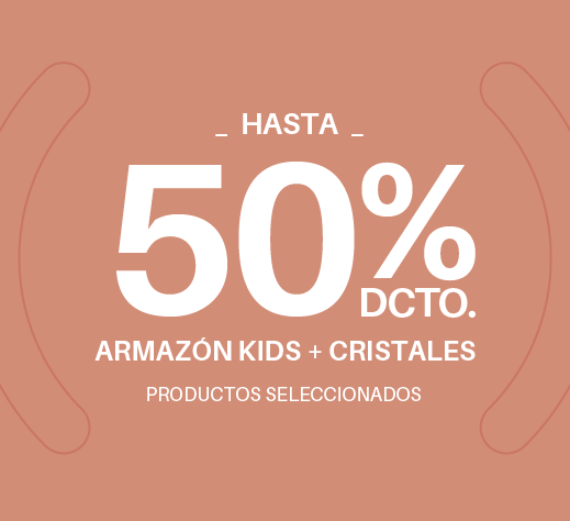 50% dcto. armazón kids + cristales