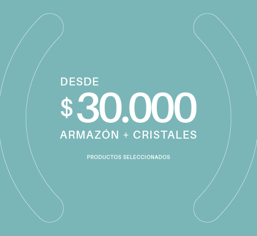 Desde $30.000 armazón + cristales